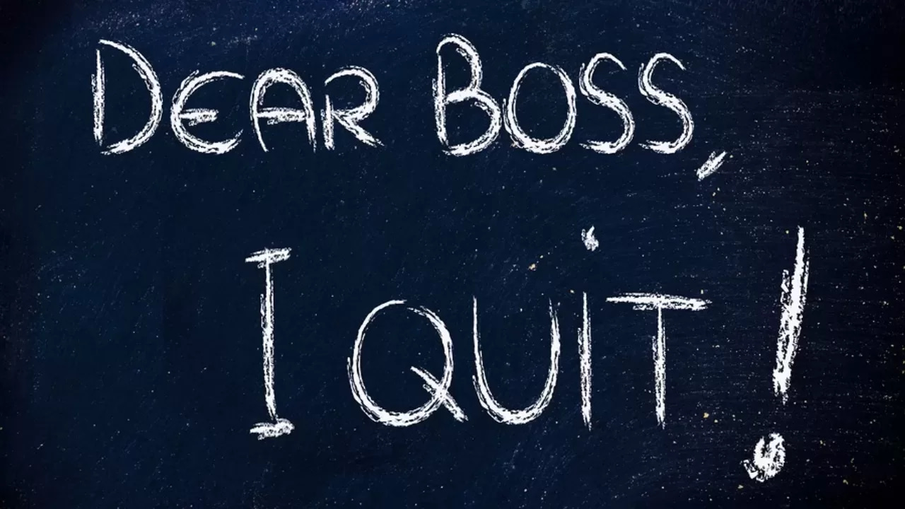 Dear boss, i quit.
